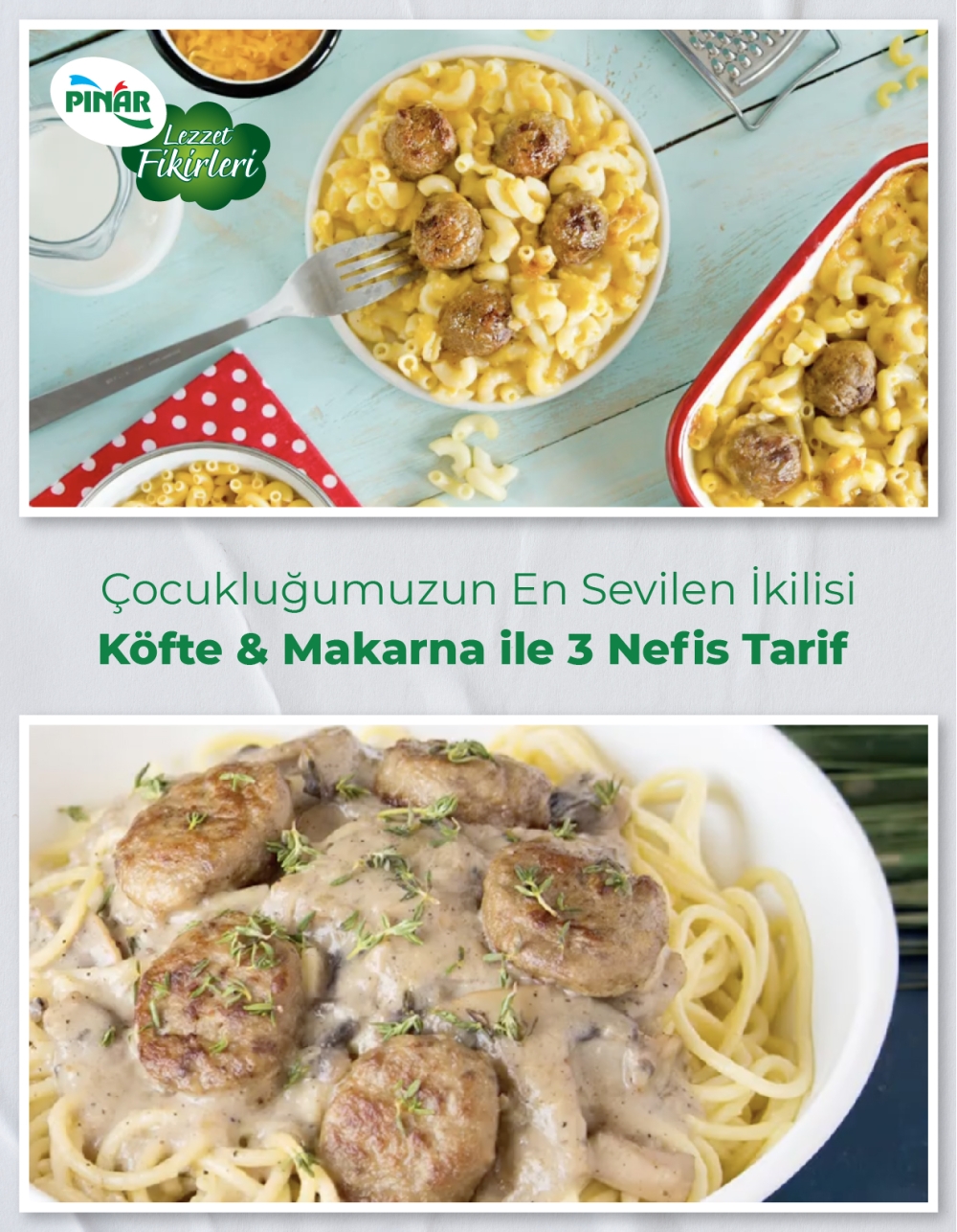 Lezzet Bilgileri Çocukluğumuzun En Sevilen İkilisi: Köfte & Makarna ile 3 Nefis Tarif 