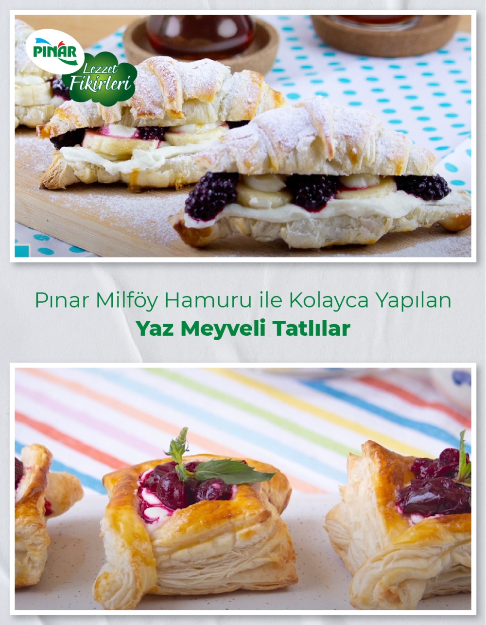 Lezzet Bilgleri Milföy ile Kolayca Yapılan Yaz Meyveli Tatlılar