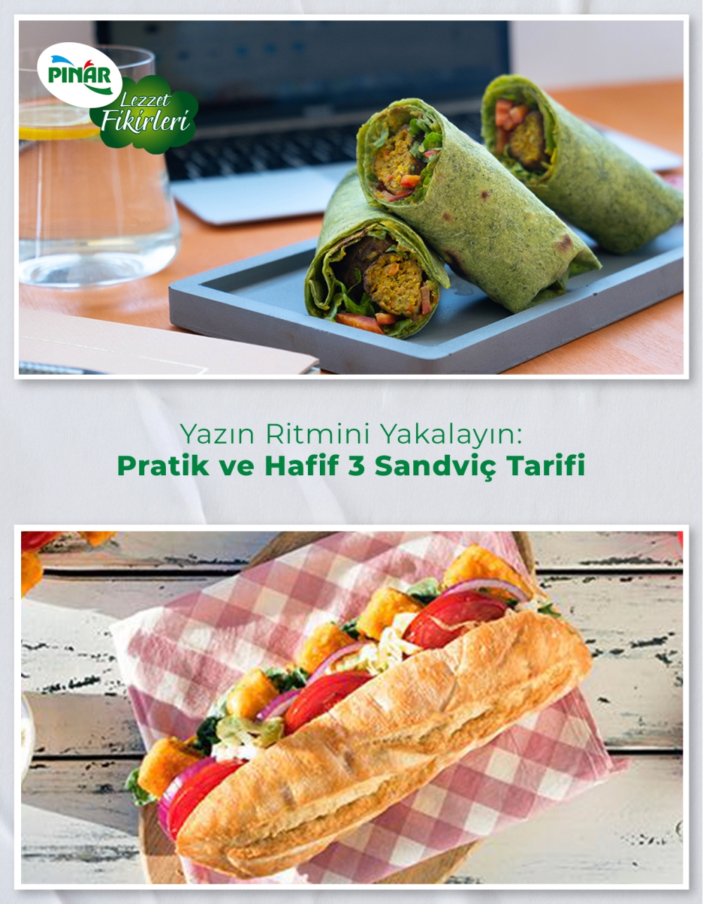 Yazın Ritmini Yakalayın: Pratik ve Hafif 3 Sandviç Tarifi
