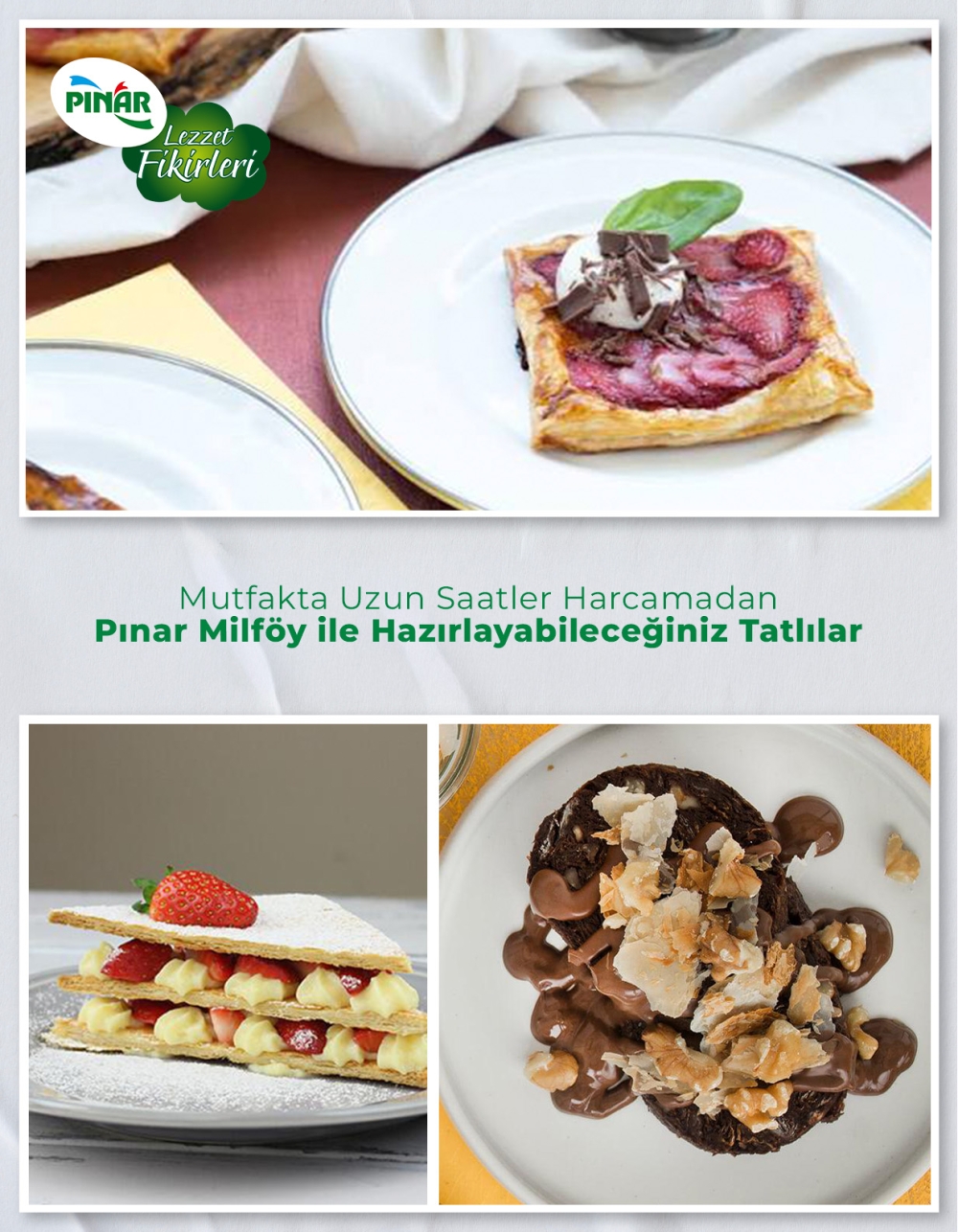 Mutfakta Uzun Saatler Harcamadan Pınar Milföy ile Hazırlayabileceğiniz 3 Tatlı Tarifi